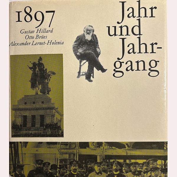 1897 Jahr und Jahrgang - Hoffmann und Campe 1967