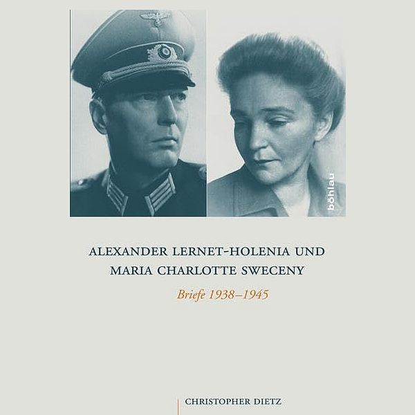 Alexander Lernet-Holenia Und Maria Charlotte Sweceny- Briefe 1938-1945