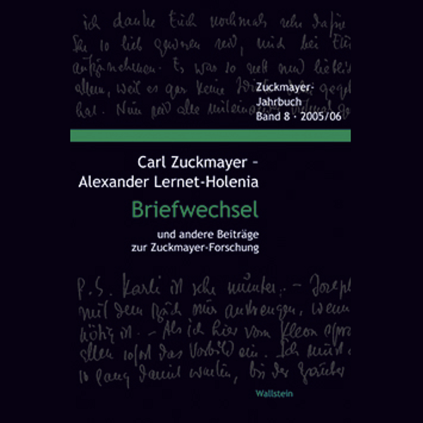 Carl Zuckmayer - Alexander Lernet-Holenia Briefwechsel - Wallstein 2006