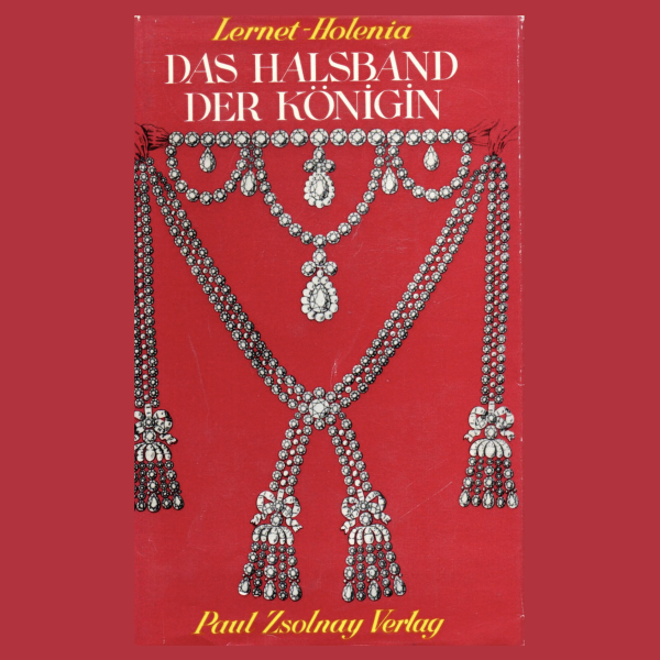 Das Halsband der Königin - Zsolnay 1962