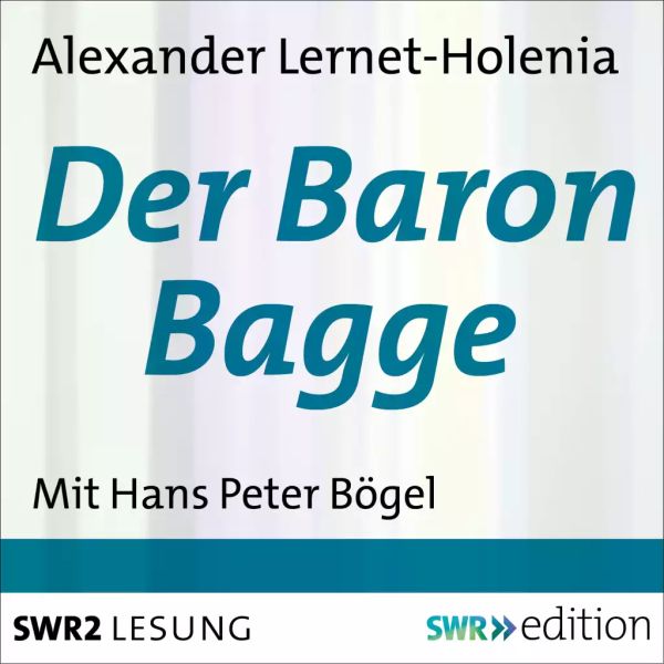 Der Baron Bagge - SWR 2014