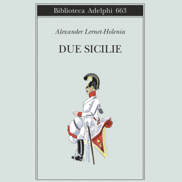 Due Sicilie - Adelphi 2017