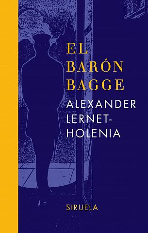 El barón Bagge - Ediciones Siruela 2006