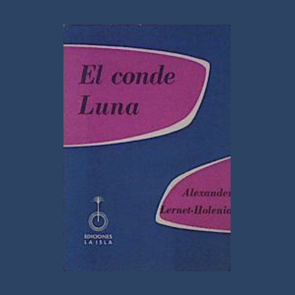 El Conde Luna - Ediciones La Isla 1956