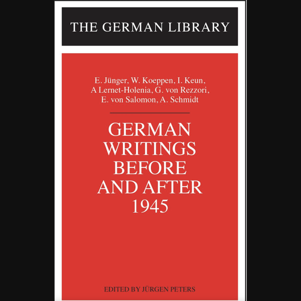 German Writings Before and After 1945 - Bloomsbury Publishing 2002