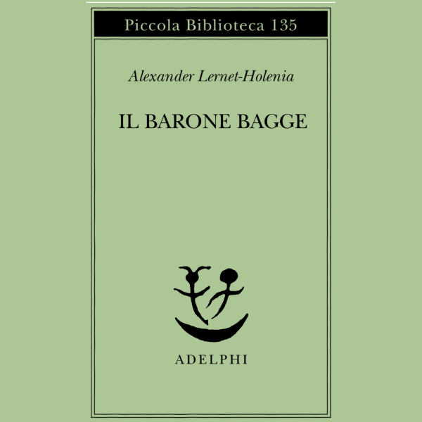 Il barone Bagge - Adelphi 1982