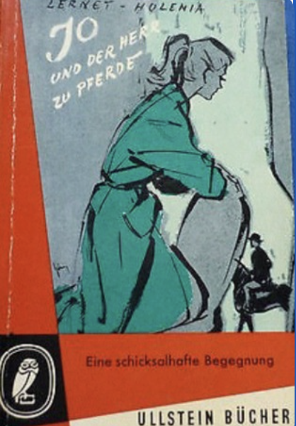 Jo und der Herr zu Pferde - Ullstein 1955