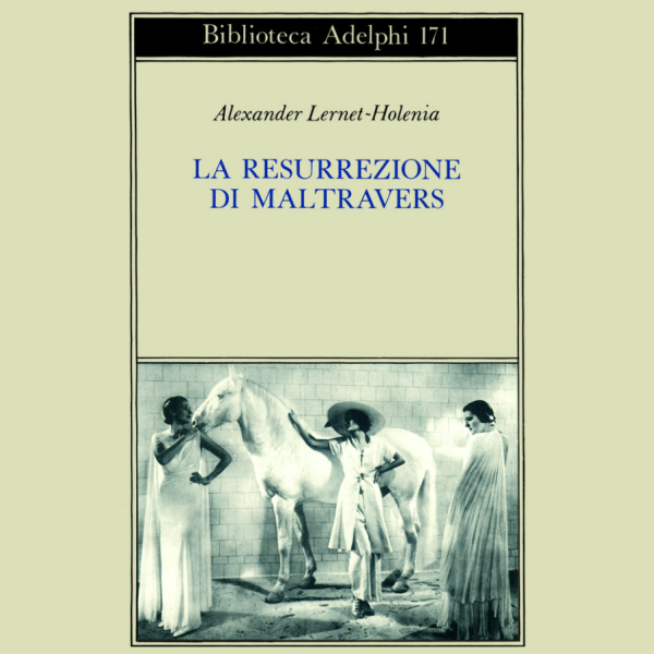 La resurrezione di Maltravers - Adelphi 1986