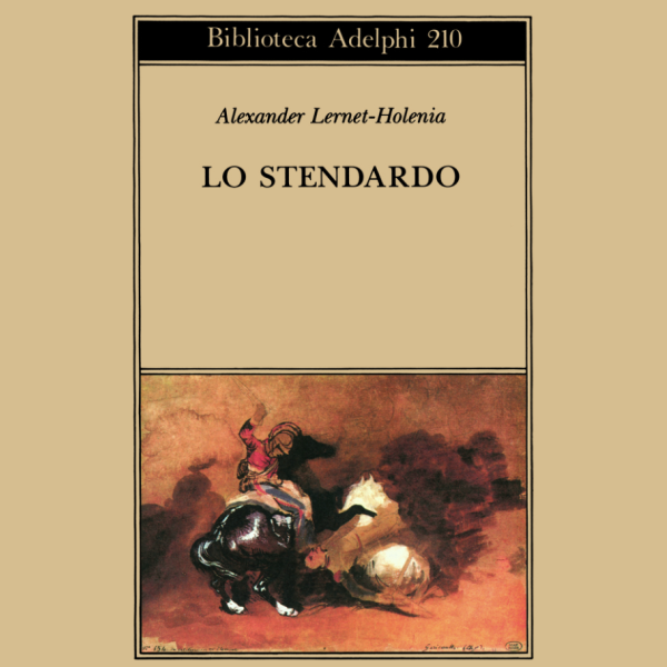 Lo stendardo - Adelphi 1989