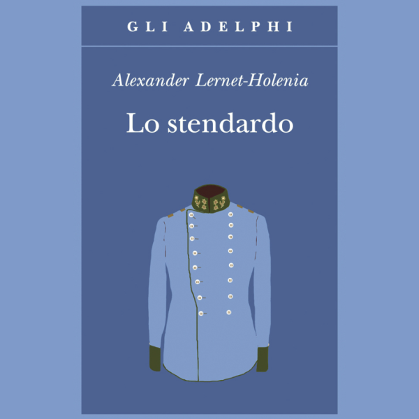 Lo stendardo - Adelphi 2014