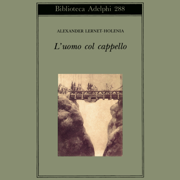 L’uomo col cappello - Adelphi 1994