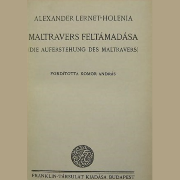 Maltravers feltámadása - Franklin Társulat Kiadása 1937