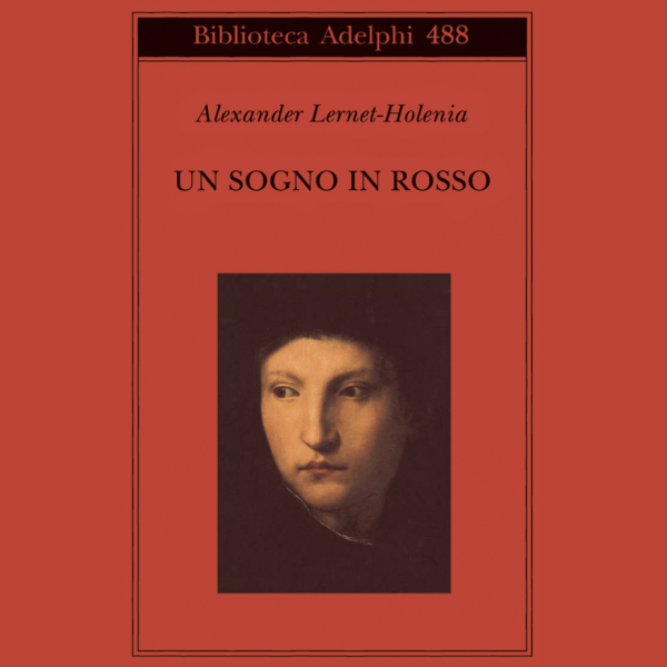 Un sogno in rosso - Adelphi 2006