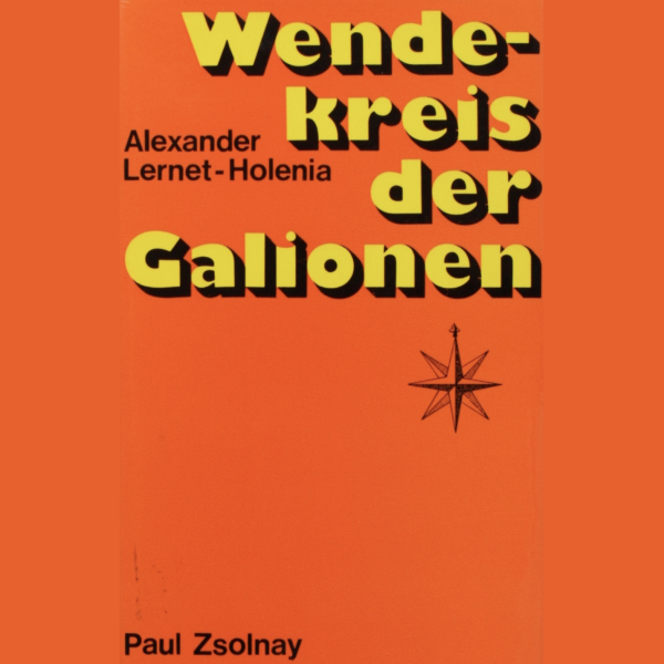 Wendekreis der Galionen - Zsolnay 1972